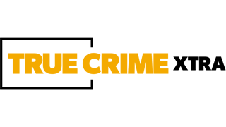 True Crime Xtra